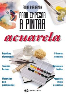 guias parramon para empezar a pintar. acuarela (ebook)-9788434242661