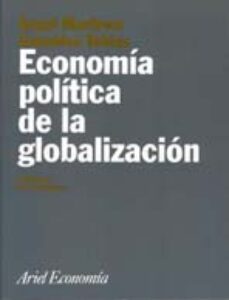 economia y politica de la globalizacion-angel martinez-9788434421561