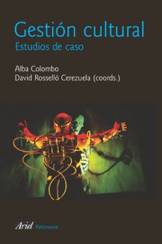 gestion cultural: estudios de caso-alba colombo-9788434422261