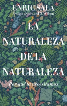 la naturaleza de la naturaleza-enric sala-9788434435261