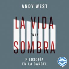 la vida en la sombra-andy west-9788434438361
