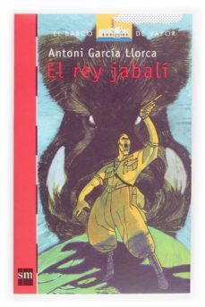 el rey jabali-antonio garcia llorca-9788434834361