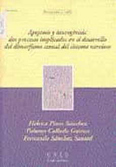apoptosis y neurogenesis: dos procesos implicados en el desarroll o del dimorfismo sexual del sistema nervioso-helena pinos sanchez-9788436250961