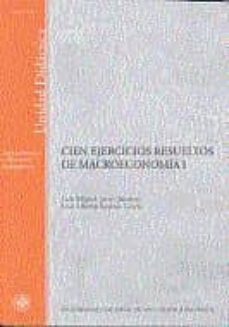 cien ejercicios resueltos de macroeconomia i-9788436251661