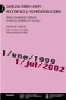 lecturas sobre union economica y monetaria europea (vol. ii): are as monetarias optimas, evidencia empirica en europa-9788436812961