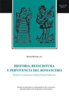 historia, reescritura y pervivencia del romancero: estudios en me moria de amelia garcia-valdecasas-rafael beltran-9788437044361