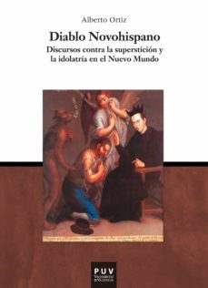 diablo novohispano (ebook)-alberto ortiz-9788437089461