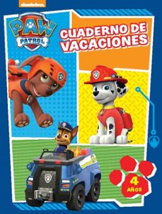 patrulla canina. cuaderno de vacaciones (4 años)-9788437201061
