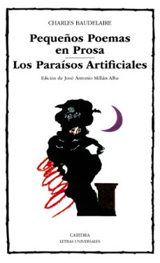 pequeños poemas en prosa: los paraisos artificiales-9788437606361