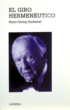 el giro hermenéutico-hans georg gadamer-9788437616261