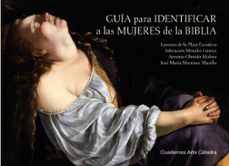 guía para identificar a las mujeres de la biblia-lorenzo de la plaza escudero-antonio olmedo molino-9788437647661