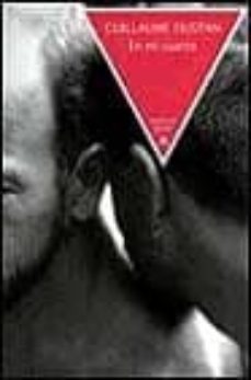 en mi cuarto-guillaume dustan-9788439703761