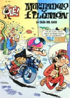 la caza del caco (ole! mortadelo 103)-francisco ibañez-9788440654861