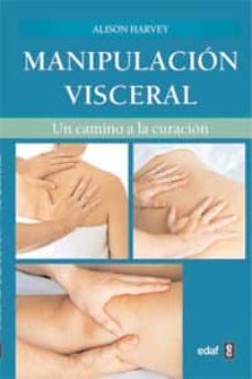 manipulacion visceral (ebook)-alison harvey-9788441430761