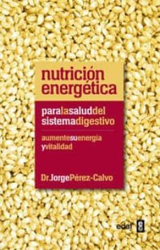 nutricion energetica: para la salud del sistema digestivo (ebook)-jorge perez calvo-9788441432161