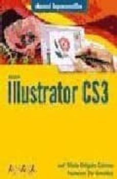 illustrator cs3 (manual imprescindible)-jose maria delgado-francisco paz gonzalez-9788441523661