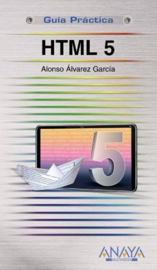 html 5 (guia practica)-alonso alvarez garcia-9788441527461