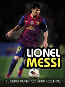 lionel messi: el libro definitivo para los fans-mike perez-9788441535961