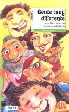 gente muy diferente (leer es vivir)-ana maria machado-9788444143361