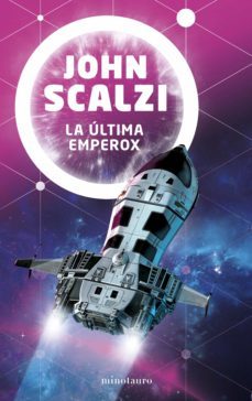 el fin del imperio nº 03/03 la última emperox (ebook)-john scalzi-9788445010761