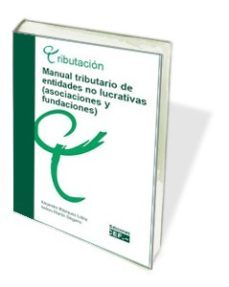 manual tributario de entidades no lucrativas (asociacines y funda ciones)-alejandro blazquez lidoy-9788445419861