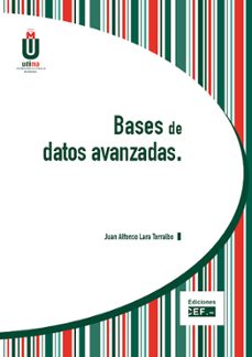 bases de datos avanzadas-juan alfonso lara torralbo-9788445426661