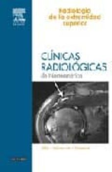 clinicas radiologicas de norteamerica 2006, nº 4: radiologia de la extremidad superior-9788445817261