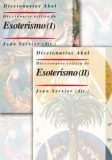 diccionario critico de esoterismo (2 vols.)-jean servier-9788446025061