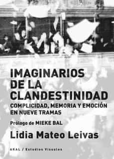 imaginarios de la clandestinidad-lidia mateo leivas-9788446051961