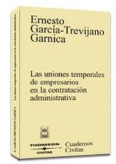 las uniones temporales de empresarios en la contratacion administ rativa-9788447021161