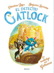 el detectiu gatlock 7: el xantatge dels gatuccini-sebastien perez-9788447957361