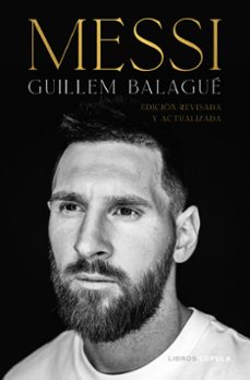 messi (ed. revisada y actualizada)-guillem balague-9788448028961