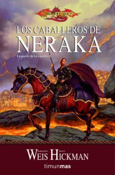 los caballeros de neraka (trilogia la guerra de los espiritus 1)-margaret weis-9788448038861