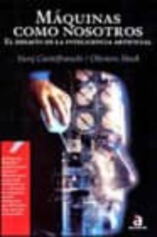 maquinas como nosotros: el desafio de la inteligencia artificial-yurij castelfranchi-oliviero stock-9788448306861