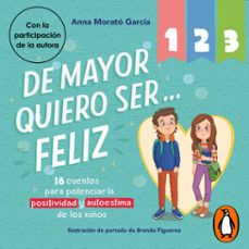 de mayor quiero ser... feliz 1, 2 y 3 (audiolibro)-anna morato garcia-9788448854461