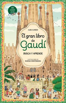 el gran libro de gaudi. busca y aprende-alba olmedo-9788448872861