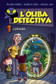 l oliba detectiva 1. l origen-9788448952761