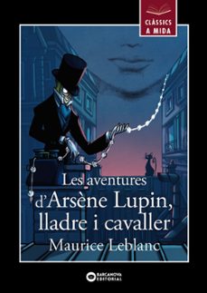 les aventures d arsene lupin, lladre i cavaller-maurice leblanc-9788448955861