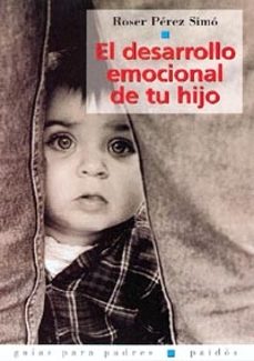 el desarrollo emocional de tu hijo-9788449310461