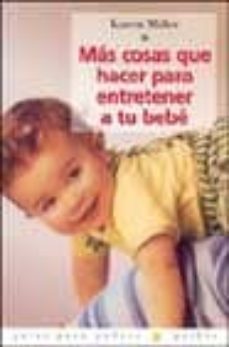 mas cosas que hacer para entretener a tu bebe-9788449313561