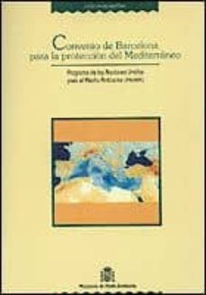 el convenio de barcelona para la proteccion del mediterraneo-9788449802461