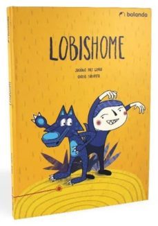 lobishome-jacobo paz limia-9788460874461