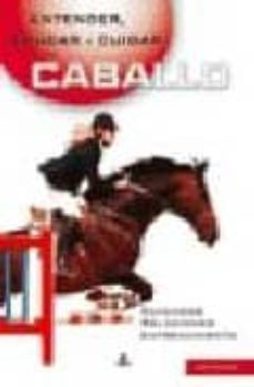 entender, educar y cuidar a tu caballo-luz aguilar espinosa-9788466211161