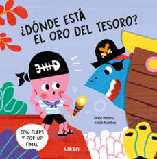 ¿dónde está el oro, del tesoro? (solapas)-maria mañeru-9788466244961