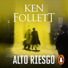 alto riesgo-ken follett-9788466348461