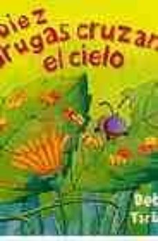 diez orugas cruzan el cielo-debbie tarbett-9788466624961