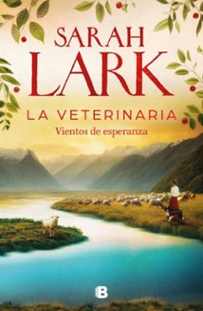 la veterinaria. vientos de esperanza (la veterinaria 2)-sarah lark-9788466676861
