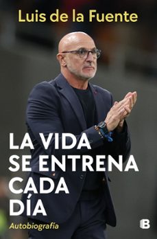 la vida se entrena cada dia-luis de la fuente-9788466682961