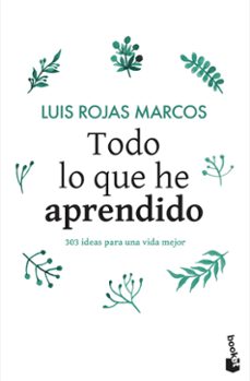 todo lo que he aprendido-luis rojas marcos-9788467048261
