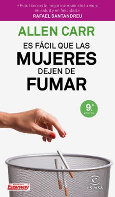 es facil que las mujeres dejen de fumar (9ª ed.)-allen carr-9788467052961
